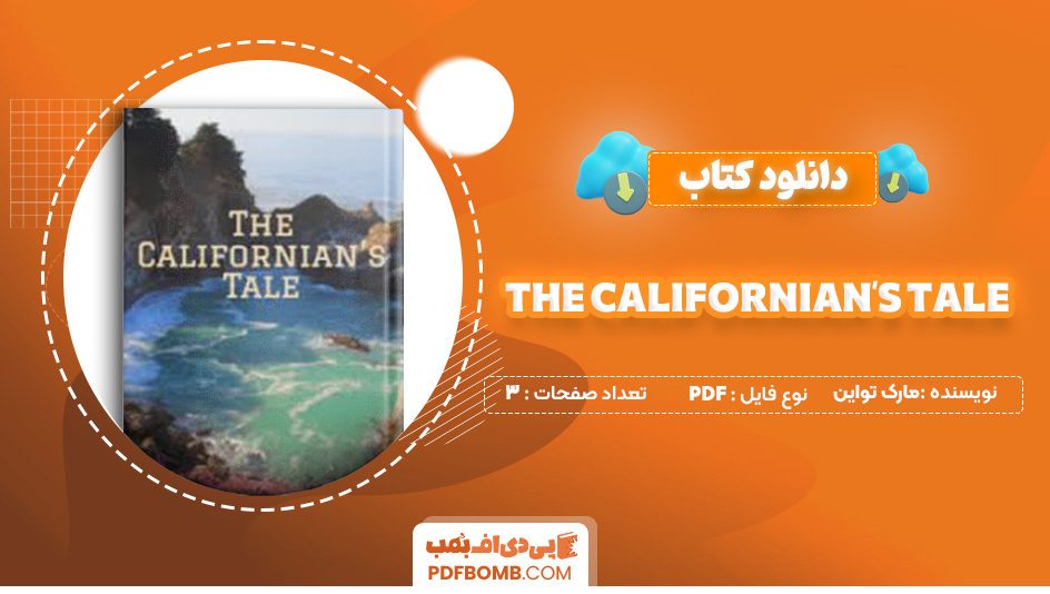 دانلود کتاب The Californian’s Tale مارک تواین 3 صفحه PDF پی دی اف 📙