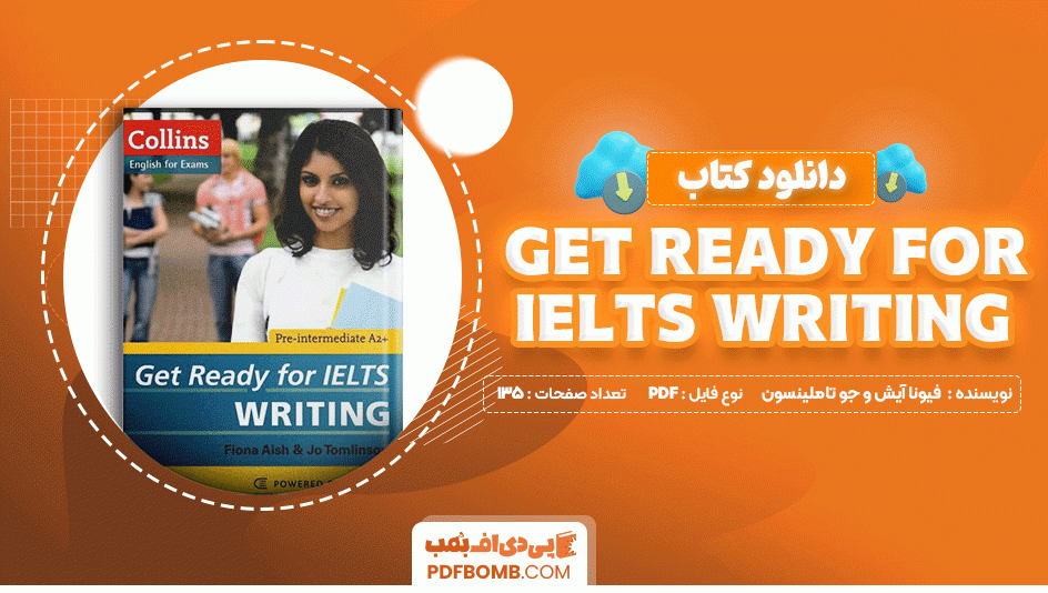 دانلود کتاب Get Ready for IELTS Writing فیونا آیش و جو تاملینسون 135 صفحه PDF پی دی اف📙